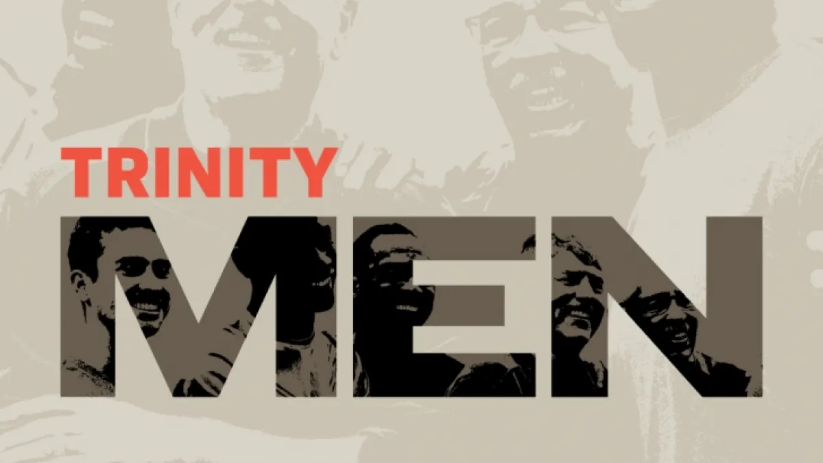 A graphic featuring different men with the words "Trinity Men"