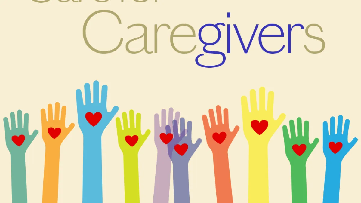 Care for Caregivers — illustrated hands in many colors hold hearts in their palms