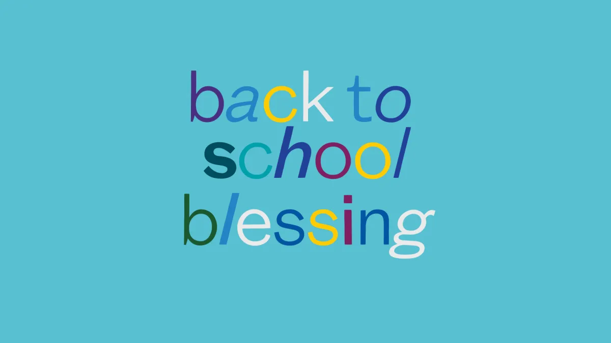 Back to School Blessing