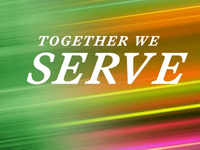 Together we serve