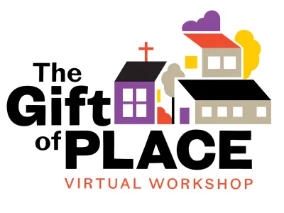 2025 Gift of Place Virtual Conference